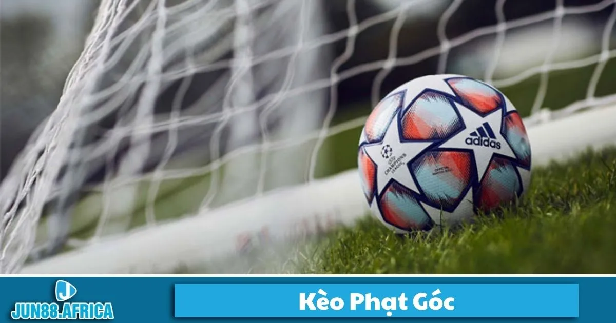 Kèo Phạt Góc JUN88 - Hướng Dẫn Cá Cược Và Chiến Thuật 2 Kèo phạt góc là gì? Giới thiệu về loại kèo đặc biệt tại JUN88