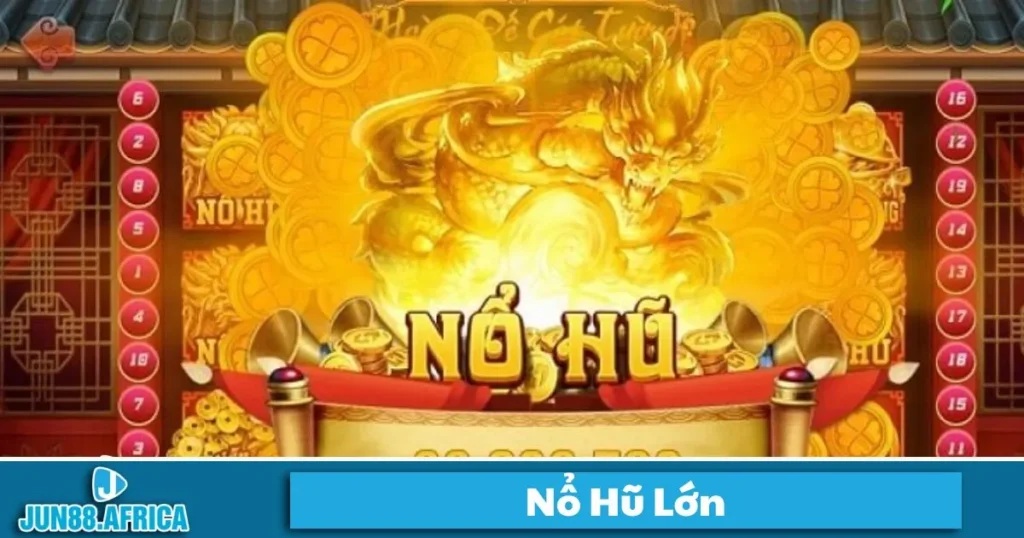 Nổ Hũ Lớn JUN88 - Cách Đặt Cược Và Rinh Thưởng Khủng