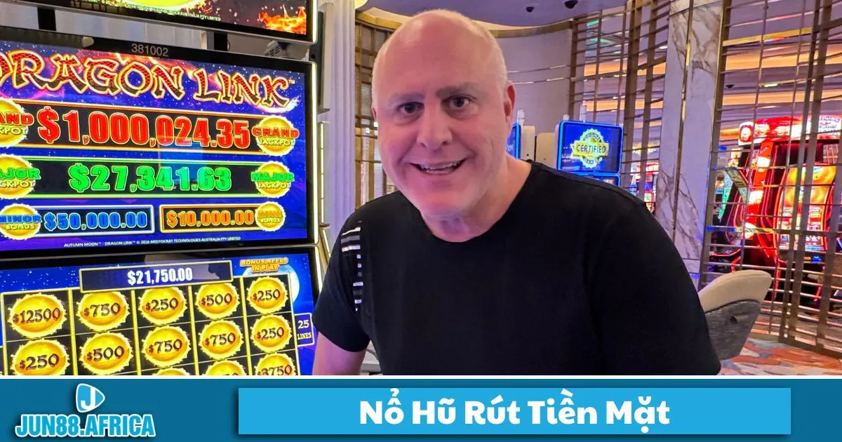 Nổ Hũ Rút Tiền Mặt JUN88 - Cách Chơi Và Nhận Thưởng 2 Nổ hũ rút tiền mặt là gì? Giới thiệu hệ thống game tại JUN88