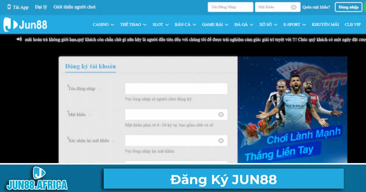 Cách Đăng Ký Tài Khoản JUN88 Nhanh Nhất