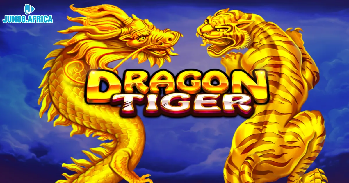 Kinh nghiệm chơi Rồng Hổ đúng chuẩn từ chuyên gia